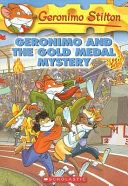 GERONIMO STILTON #33 GERONIMO AND THE GOLD MEDAL MYSTERY