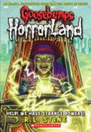 GB HORRORLAND#10 HELP! WE HAVE STRANGE POWERS!