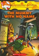 GERONIMO STILTON #26 THE MUMMY WITH NO NAME
