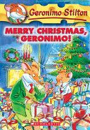 GERONIMO STILTON #12 MERRY CHRISTMAS, GERONIMO!