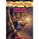 GERONIMO STILTON #28 WEDDING CRASHER