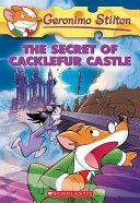 GERONIMO STILTON #22 THE SECRET OF CACKLEFUR CASTLE
