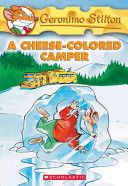 GERONIMO STILTON #16 A CHEESE-COLORED CAMPER