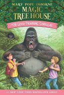 Magic Tree House# 26: Good Morning Gorillas