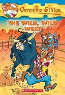 GERONIMO STILTON #21 THE WILD WILD WEST