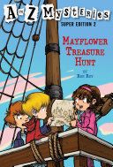 A To Z Mysteries: Mayflower Treasure Hunt