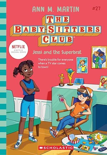 THE BABY-SITTERS CLUB #27: JESSI AND THE SUPERBRAT (NETFLIX EDITION)