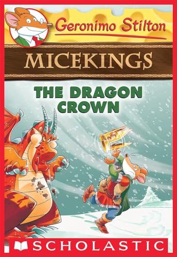 GERONIMO STILTON - MICEKINGS#07 THE DRAGON CROWN