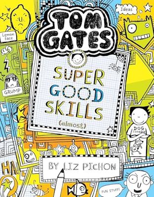TOM GATES #10 SUPER GOOD SKILLS (ALMOST . . .) PB