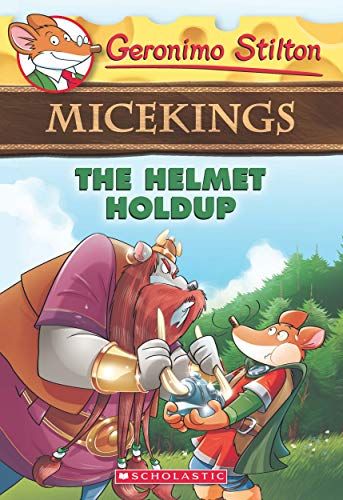 GERONIMO STILTON - MICEKINGS#06 THE HELMET HOLDUP