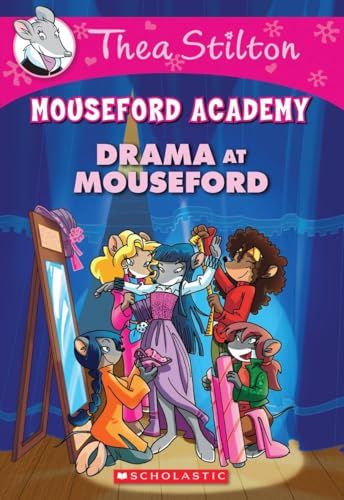 THEA STILTON MOUSEFORD ACADEMY#01 DRAMA AT MOUSEFORD