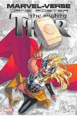 Marvel- Verse: Jane Foster, The Mighty Thor