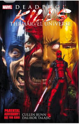 Deadpool Kills The Marvel Universe (Marvel)