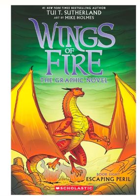 WINGS OF FIRE GRAPHIC NOVEL #08: ESCAPING PERIL (GRAPHIX)