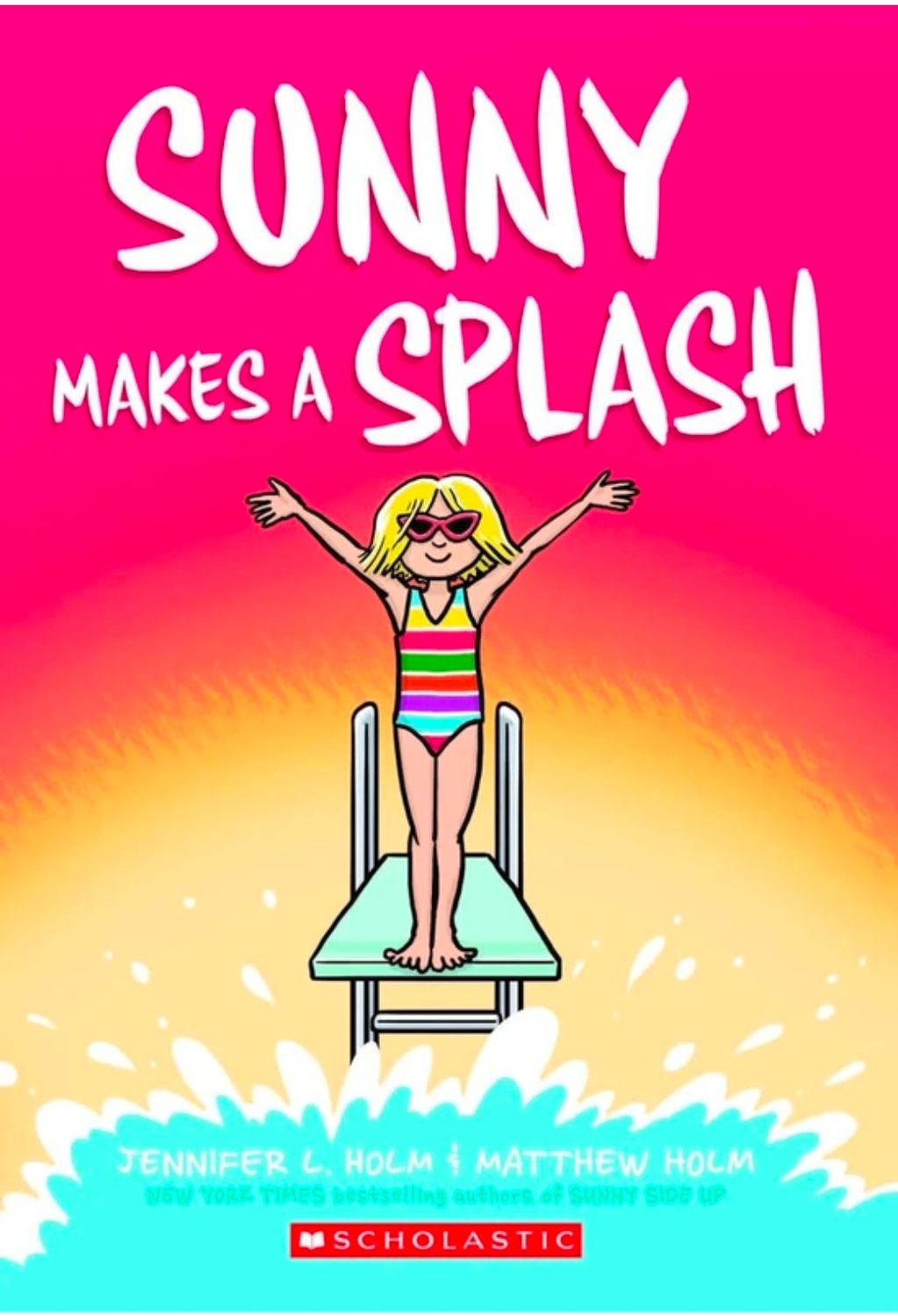 SUNNY #04: SUNNY MAKES A SPLASH (GRAPHIX)