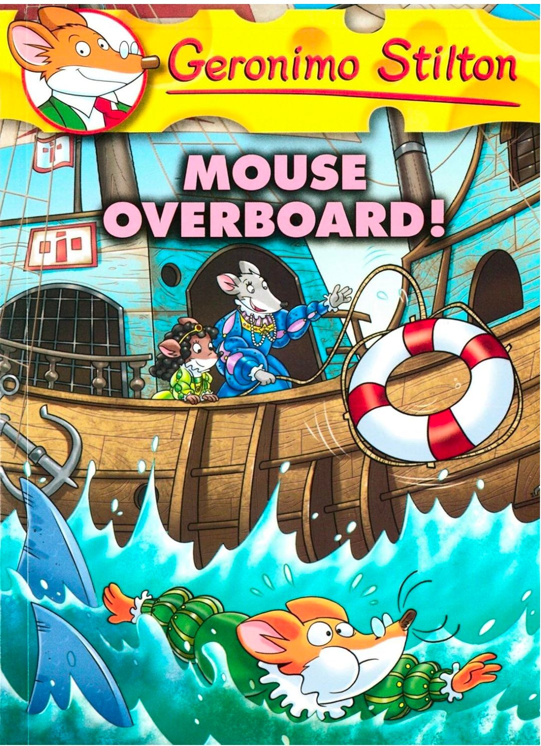 GERONIMO STILTON #62 MOUSE OVERBOARD!