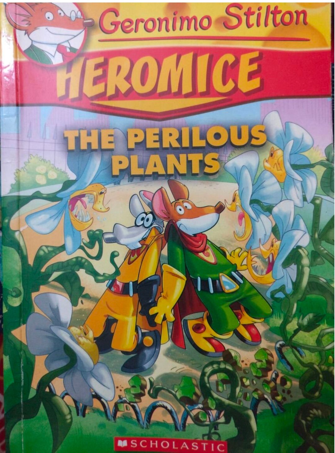 GERONIMO STILTON - HEROMICE#04 THE PERILOUS PLANTS