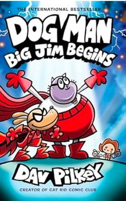 DOG MAN #13: BIG JIM BEGINS: A GRAPHIC NOVEL