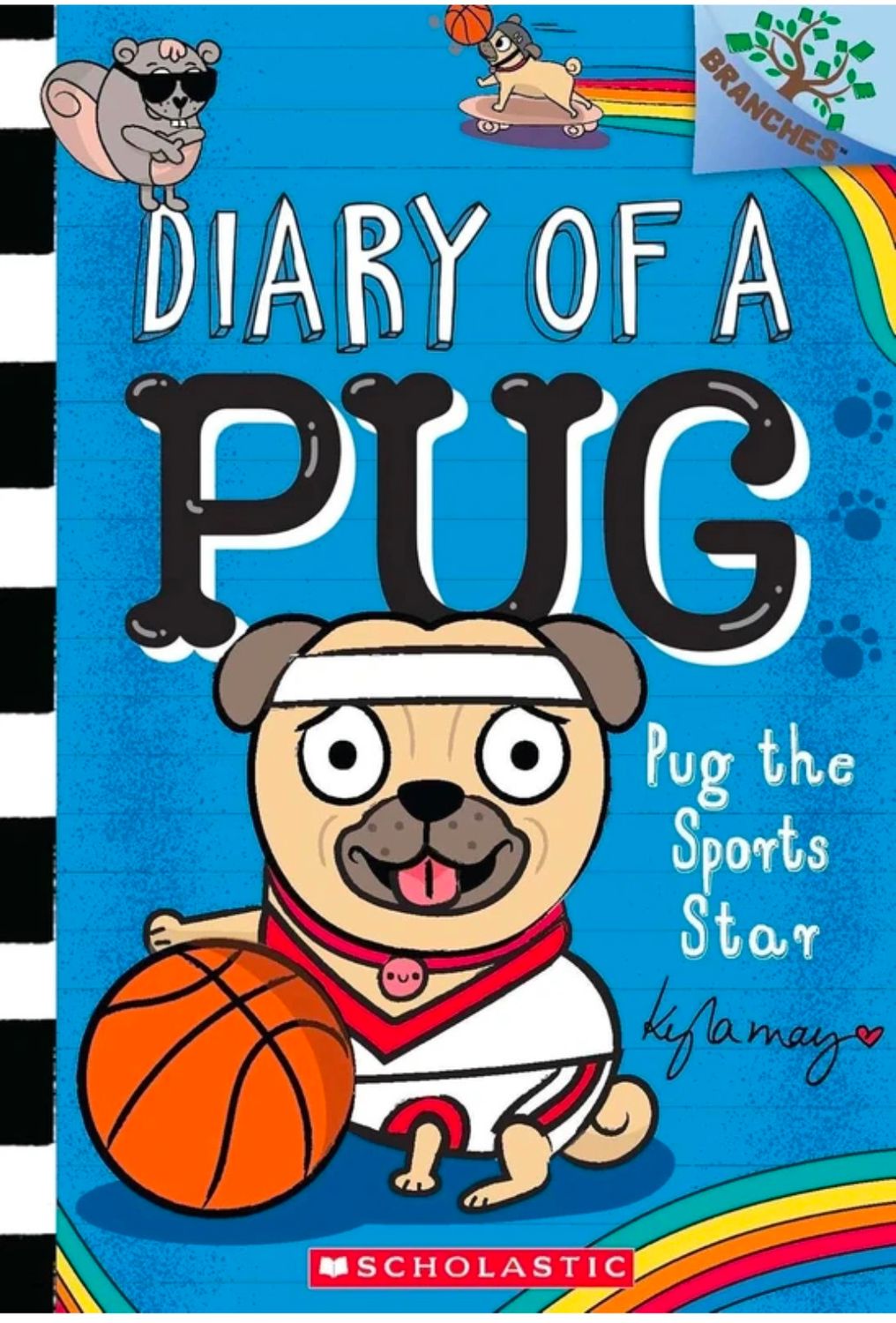 DIARY OF A PUG #11: PUG THE SPORTS STAR (A BRANCHES BOOK)