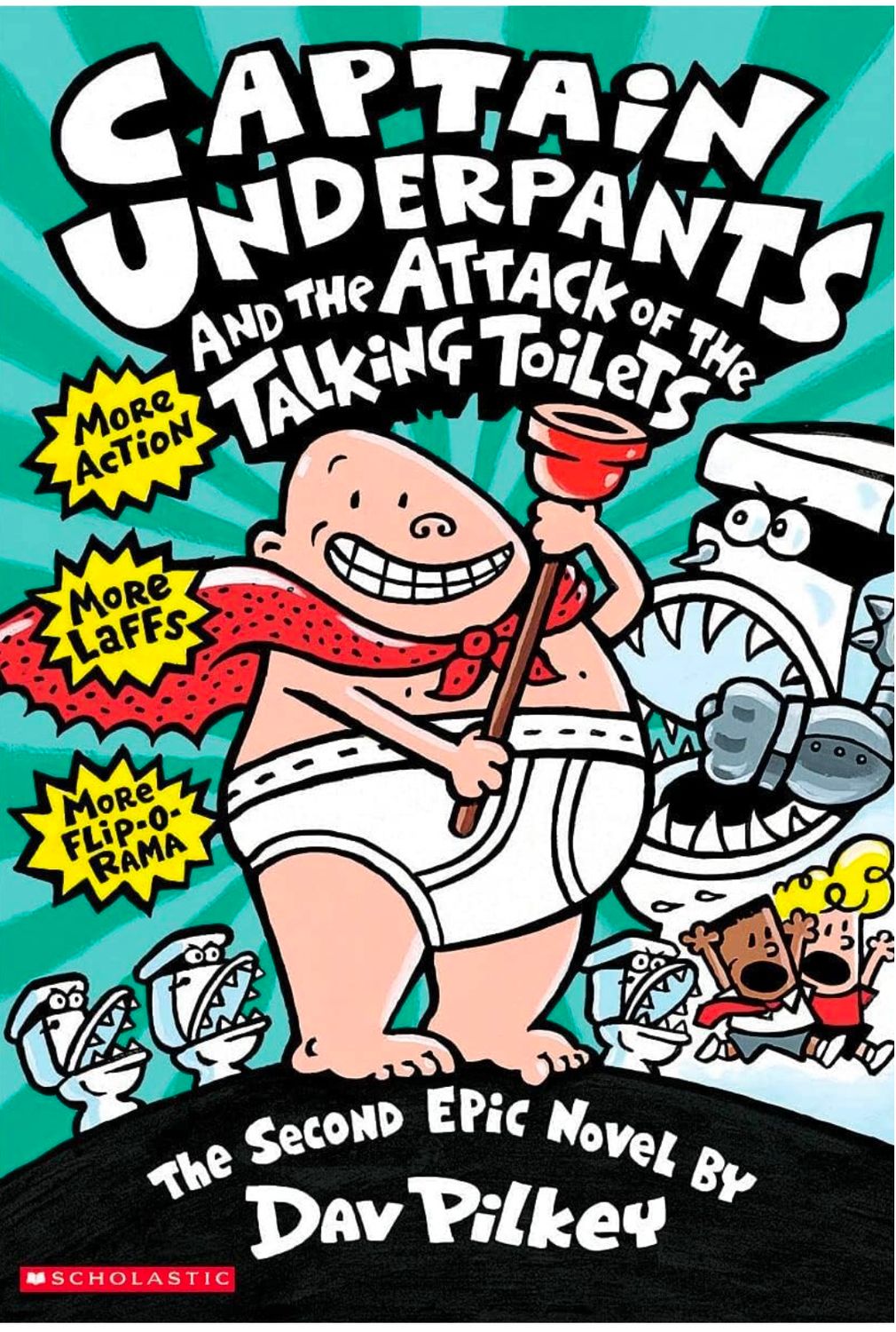 CAPTAIN UNDERPANTS #02: THE ATTACK OF THE TALKING TOILETS COLOR EDITION
