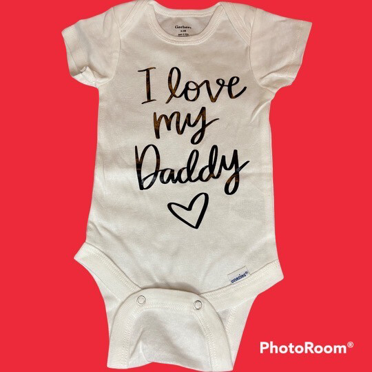 I Love My Daddy Onesie