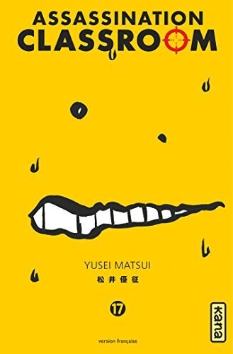 ASSASSINATION CLASSROOM - Tome 17