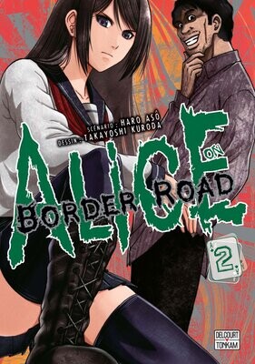 ALICE ON BORDER ROAD - Tome 2