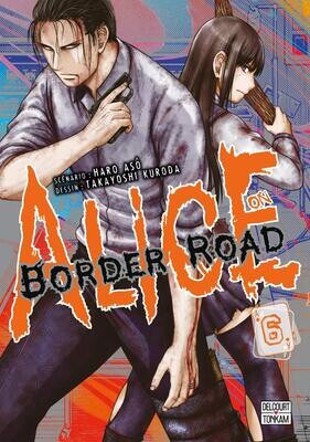 ALICE ON BORDER ROAD - Tome 6