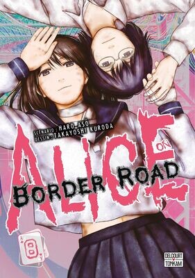 ALICE ON BORDER ROAD - Tome 8