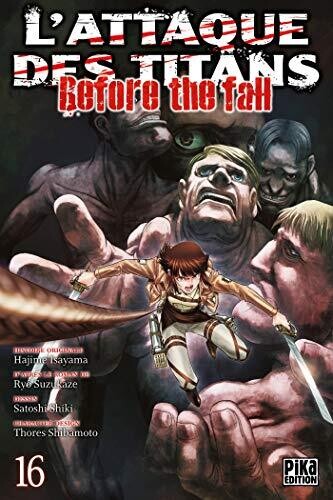 L'ATTAQUE DES TITANS - Before the Fall - Tome 16