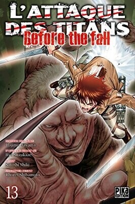 L'ATTAQUE DES TITANS - Before the Fall - Tome 13