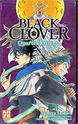 BLACK CLOVER QUARTET KNIGHTS - Tome 3