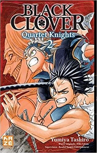 BLACK CLOVER QUARTET KNIGHTS - Tome 2
