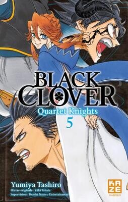 BLACK CLOVER QUARTET KNIGHTS - Tome 5