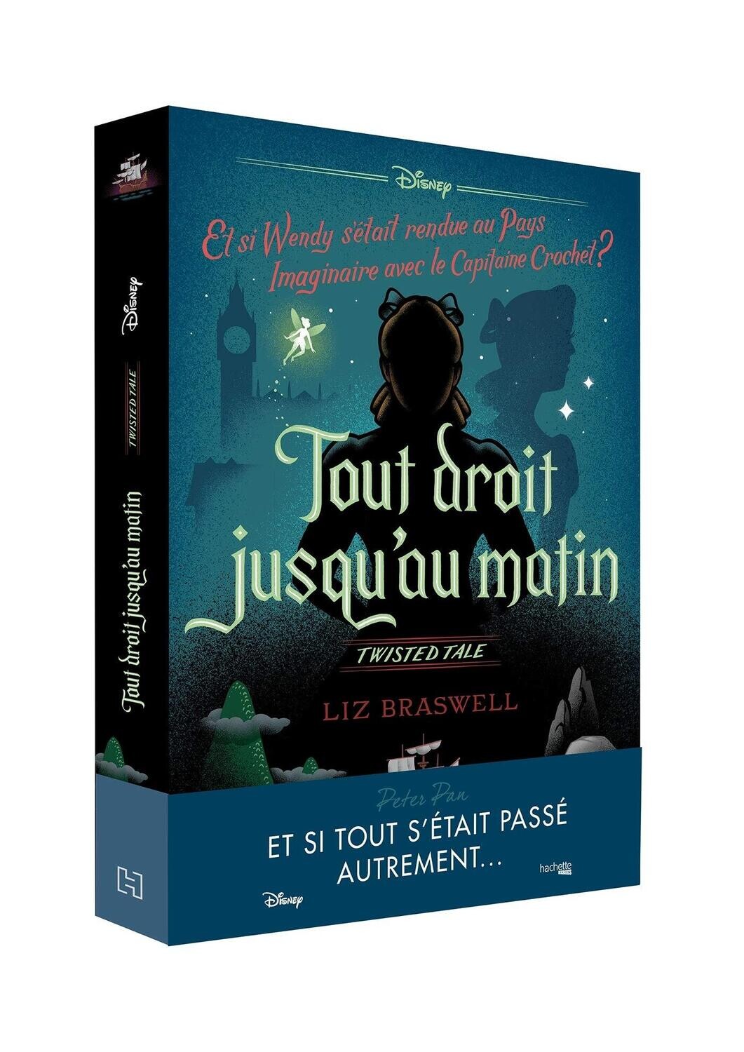 Twisted Tale Disney - Tout droit jusqu'au matin