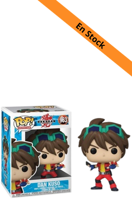 BAKUGAN - POP N° 963 - Dan