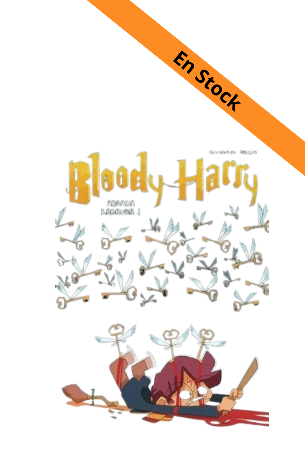 BLOODY HARRY - Abrada Kadavra - Tome 2