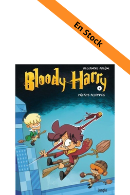 BLOODY HARRY - Méfaits accomplis - Tome 4