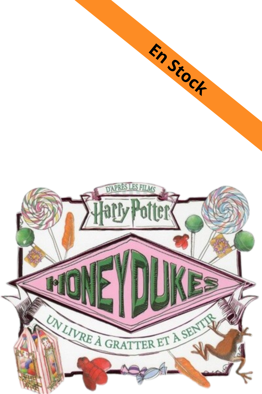 HARRY POTTER - Honeydukes - Un livre à gratter et sentir