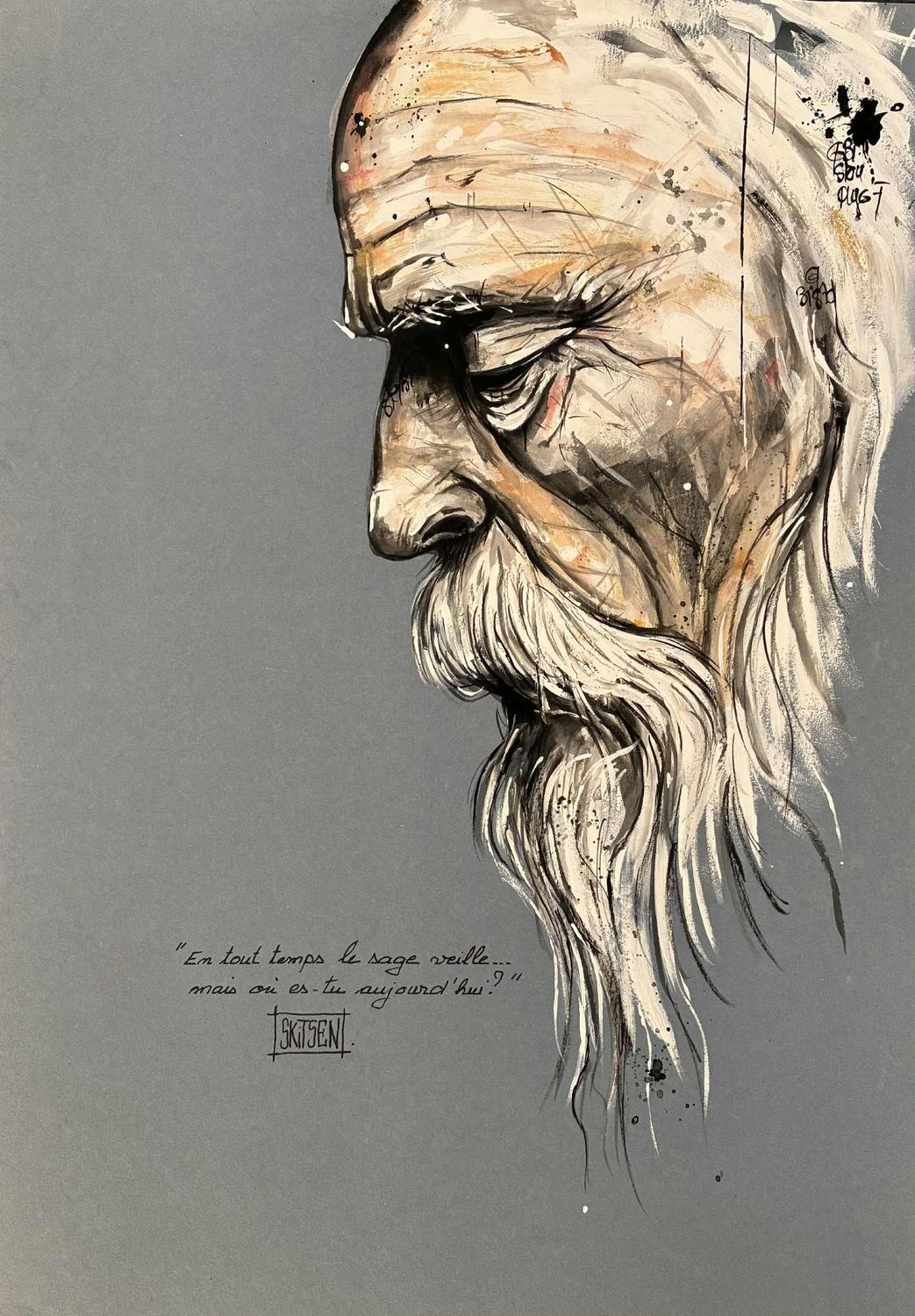 "En tout temps, le sage veille...." Sur papier Gris bleu 250gr 42x29,5cm. Acrylique, pastels, encre chine. "Skitsen".