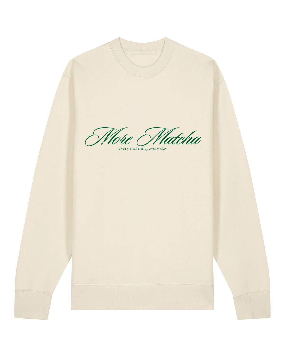 Crew Neck &quot;more matcha&quot; Natur