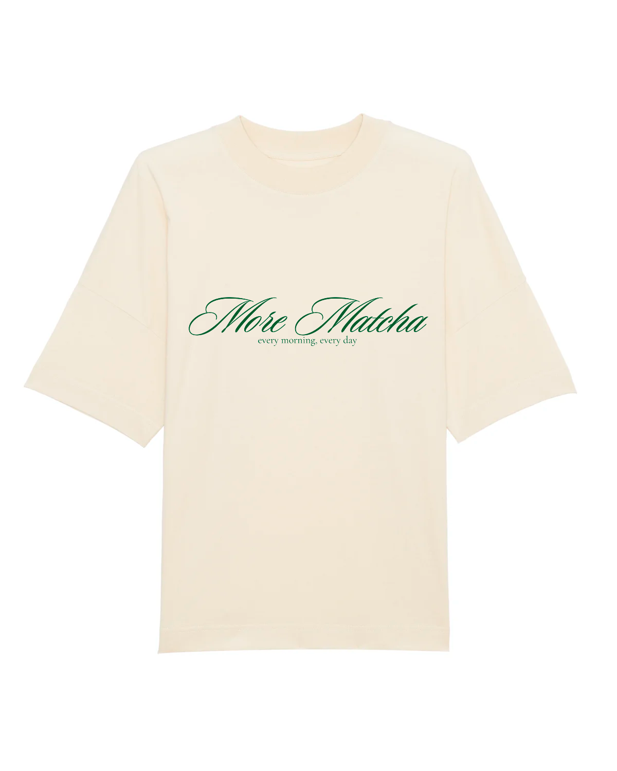 T-Shirt &quot;more matcha&quot; Natur