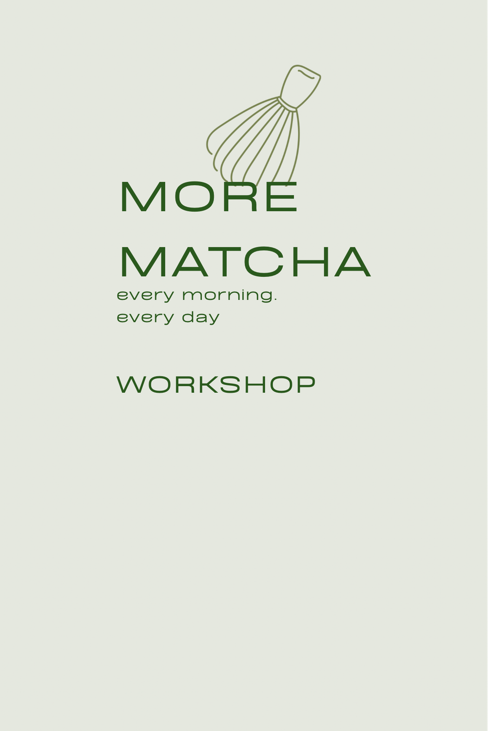 More Matcha Workshop 