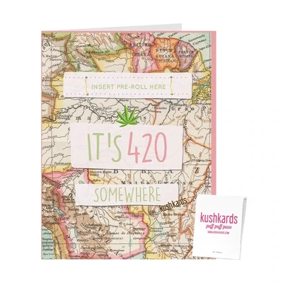 &quot;It&#39;s 420 Somewhere&quot; KushKard
