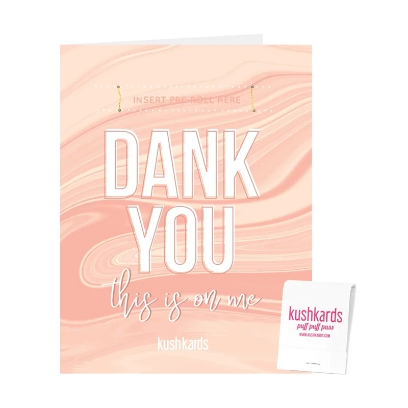 &quot;Dank You&quot; KushKard