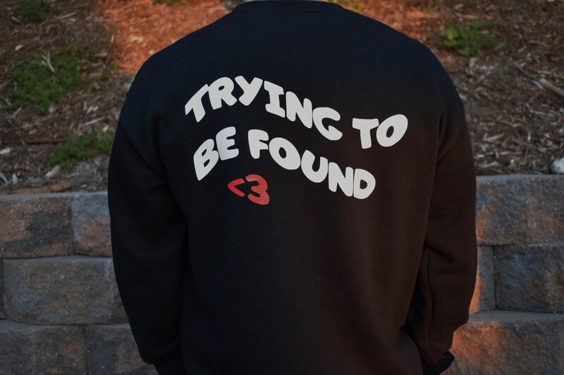 Trying to Be Found - Sweatshirt - Black