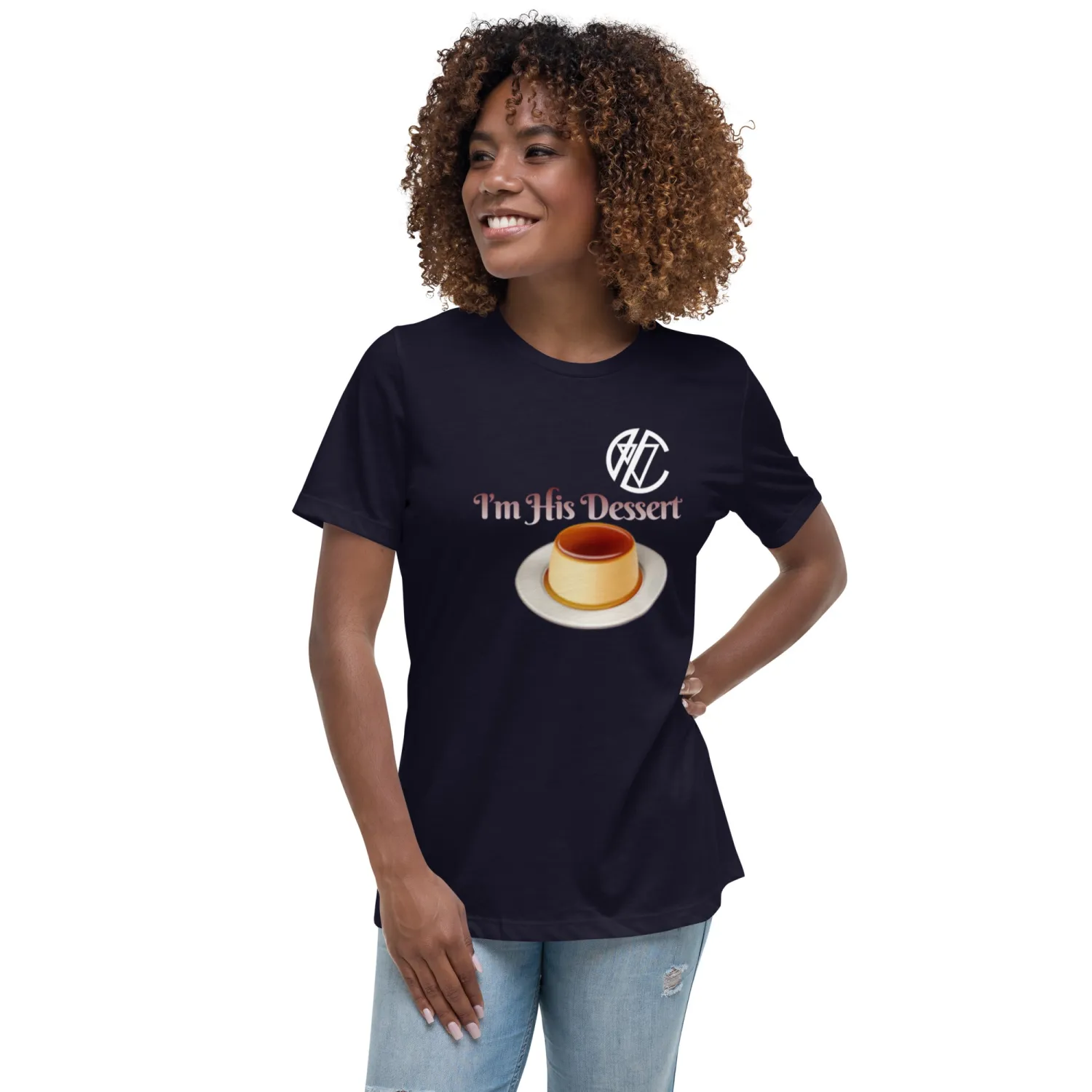 Verona's Closet I'm His Dessert Women's Relaxed Fit T-Shirt