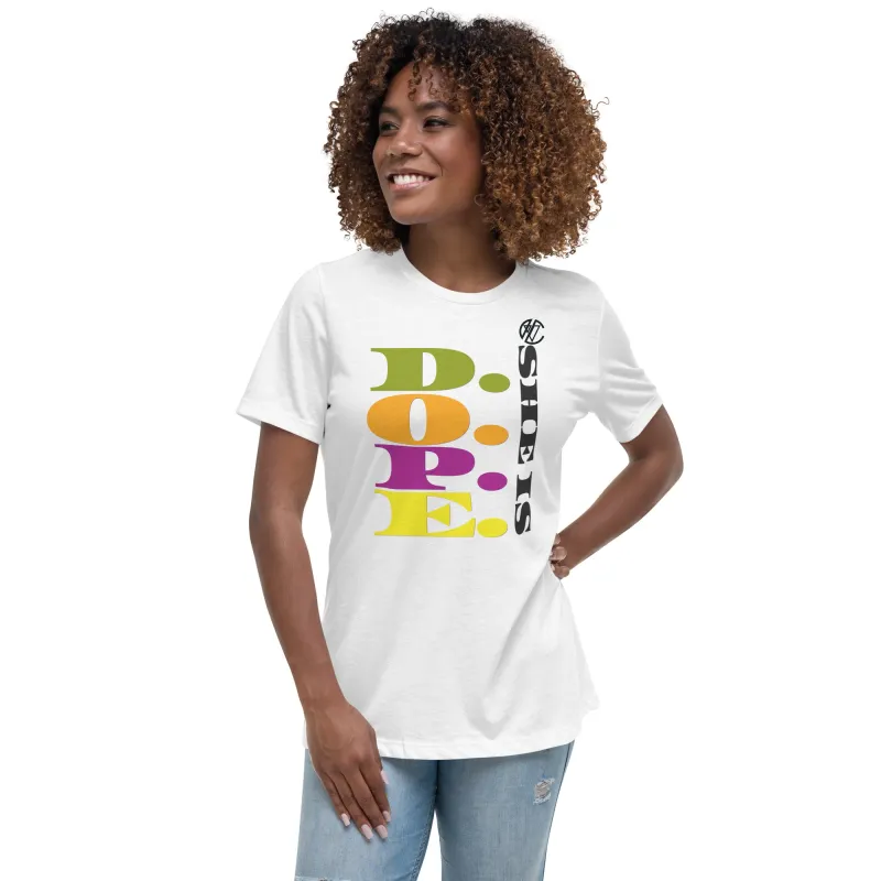 Verona&#39;s Closet She Is DOPE Women&#39;s Relaxed Fit T-Shirt