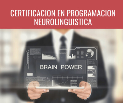 CERTIFICACION PROGRAMACION NEUROLINGUISTICA