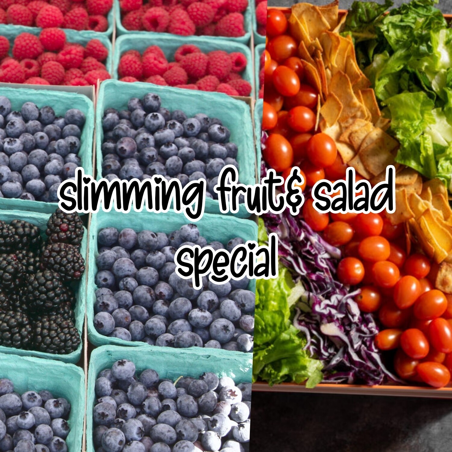 Slimming fruit & salad special